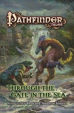 Pathfinder Tales: Through The Gate in the Sea - paperback Jones, Howard Andr...