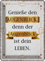 Blechschild 40X30 Cm GenießE Den Augenblick Denn Dekoration Spruch Zitat Deko Ge