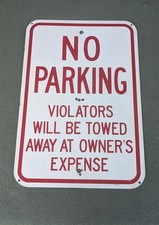 12"X18" NO PARKING VIOLATORS WILL BE TOWED STREET SIGN. RETIRED. GOOD CONDITION.