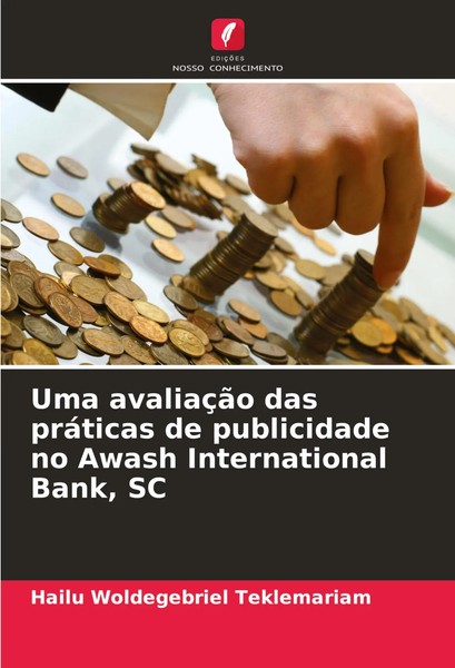 Hailu Woldegebriel Teklemariam | Uma AvaliaçãO Das PráTicas De Publicidade No...-image