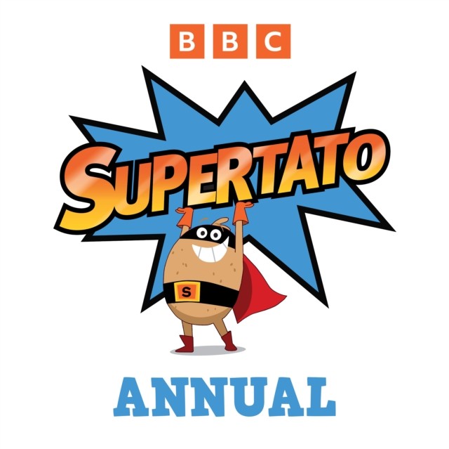 Supertato: The Official Annual 2025 by Supertato (Hardback Book)