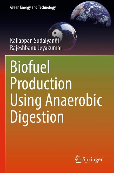 Kaliappan Sudalyandi (U. A.) | Biofuel Production Using Anaerobic Digestion | Xi-image