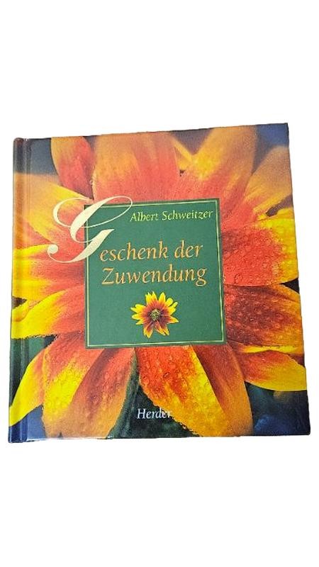 Albert Schweitzer Geschenkbuch "Geschenk der Zuwendung" Hardcover Herder Deutsch