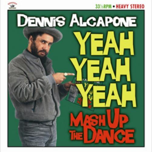 Dennis Alcapone Yeah Yeah Yeah: Mash Up the Dance (CD) Album