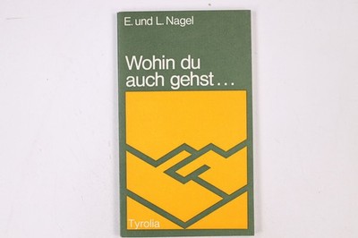 19364 Eduard Nagel WOHIN DU AUCH GEHST ... Briefe e. jungen Paares
