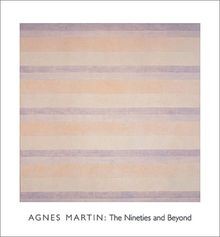 Agnes Martin, The Nineties and Beyond von Agnes Martin | Buch | Zustand sehr gut