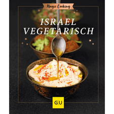 Israel vegetarisch (GU Magic Cooking) Matthias F. Mangold