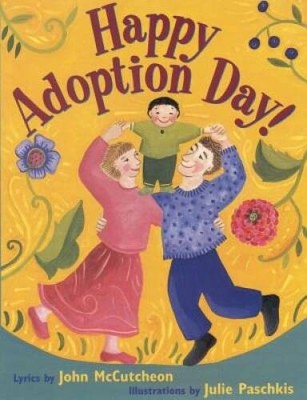 Happy Adoption Day! - Paperback By McCutcheon, John - VERY GOOD