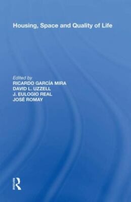 Housing, Space and Quality of Life, Hardcover by Mira, Ricardo Garcia (EDT); ...