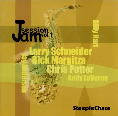 STEEPLECHASE JAM SESSION VOL. 1 - LARRY SCHNEIDER RICK MARGITZA CHRIS POTTER