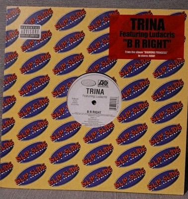 Trina fea Ludacris B R Right 12'' Vinyl Single SlipnSlide Records PR300923 VG/VG+