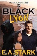 Black Lyon: The ABI Acardi Series by E.A. Stark Paperback Book