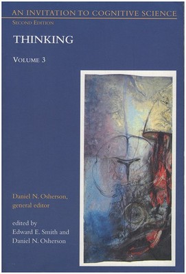 Thinking: An Invitation to Cognitive Science (2nd Edition, Vol 3)