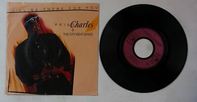 Prince Charles And The City Beat Band I'll Be There For You 7inch Single 1987