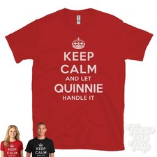 KEEP CALM AND LET QUINNIE HANDLE IT T-SHIRT mens/womens red/black funny gift