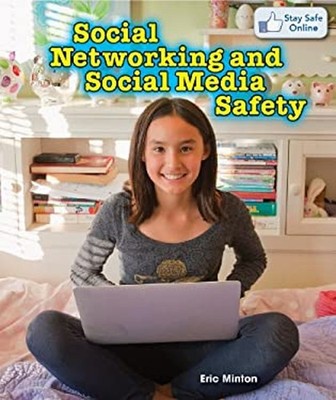 Social Networking and Social Media Safety Hardcover Eric Minton