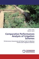 Efriem Tariku (U. A.) | Comparative Performances Analysis Of Irrigation Schemes