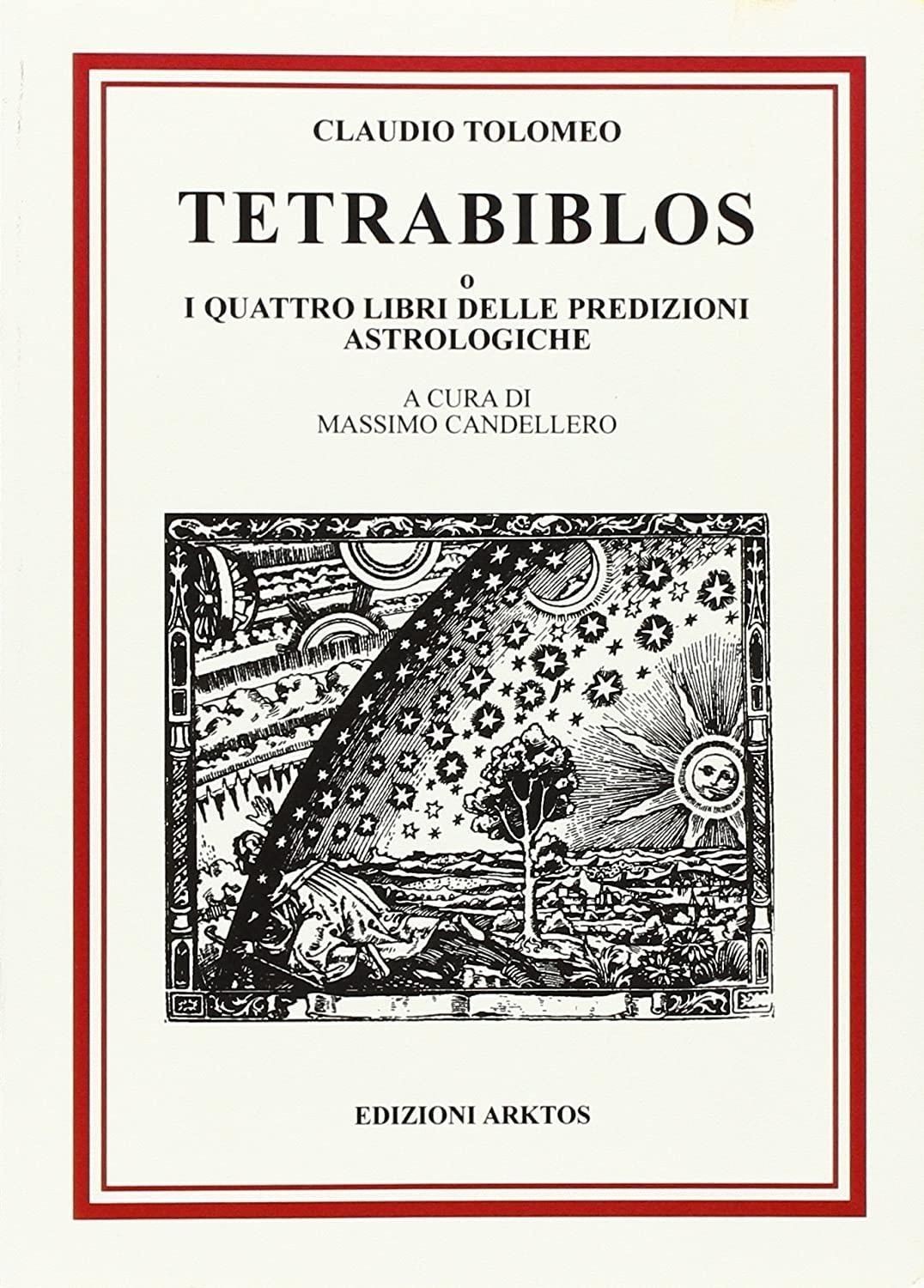 Libri Claudio Tolomeo - Tetrabiblos O I Quattro Libri Delle Predizioni Astrologi