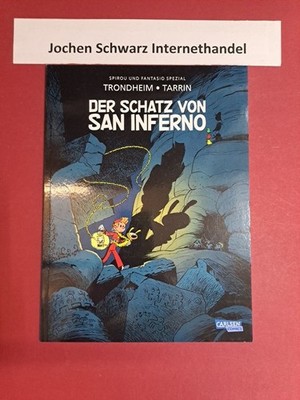 Der Schatz von San Inferno. Spirou + Fantasio spezial ; [44] Trondheim, Lewis un
