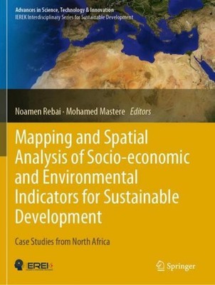Mapping and Spatial Analysis of Socio-economic and Environmental Indicators for 