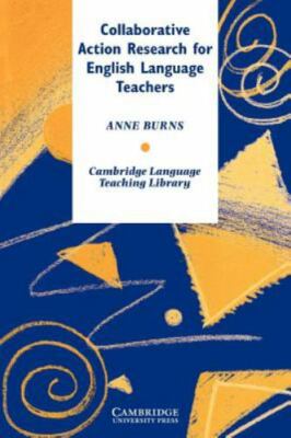 Collaborative Action Research for English Language Teachers Burns EFL Paperback