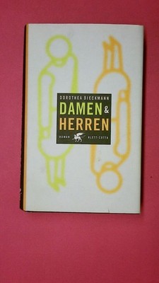 213519 Dorothea Dieckmann DAMEN & HERREN Roman HC