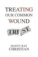 Danny Ray Christian | Treating Our Common Wound | Taschenbuch | Englisch (2021)
