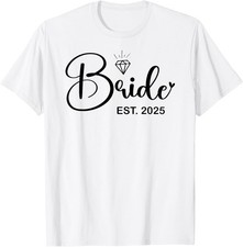 Bride Est. 2025 Married Wedding Bridal Party Bachelorette T-Shirt