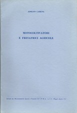 Carena - Motocoltivatori e Fresatrici agricole - Calderini 1957 Laverda Pasquali