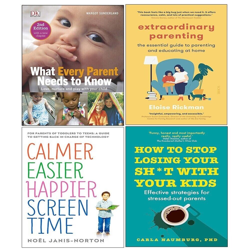What Every Parent, How to Stop Losing , Calmer Easier, Extraordinary 4 Books Set