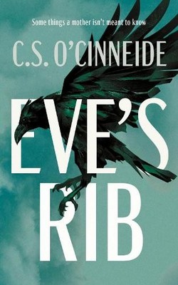 C.S. O'Cinneide Eve's Rib (Paperback) (UK IMPORT)