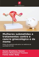 Mulheres Submetidas A Tratamentos Contra O Cancro GinecolóGico E Da Mama Buch