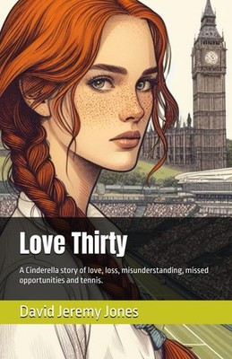 Love Thirty,Jones, Mr DAVID Jeremy Mr DAVID Jeremy Jones,