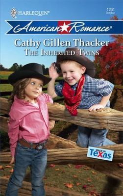 The Inherited Twins (Harlequin American Romance, 1231), Thacker, Cathy Gillen, U