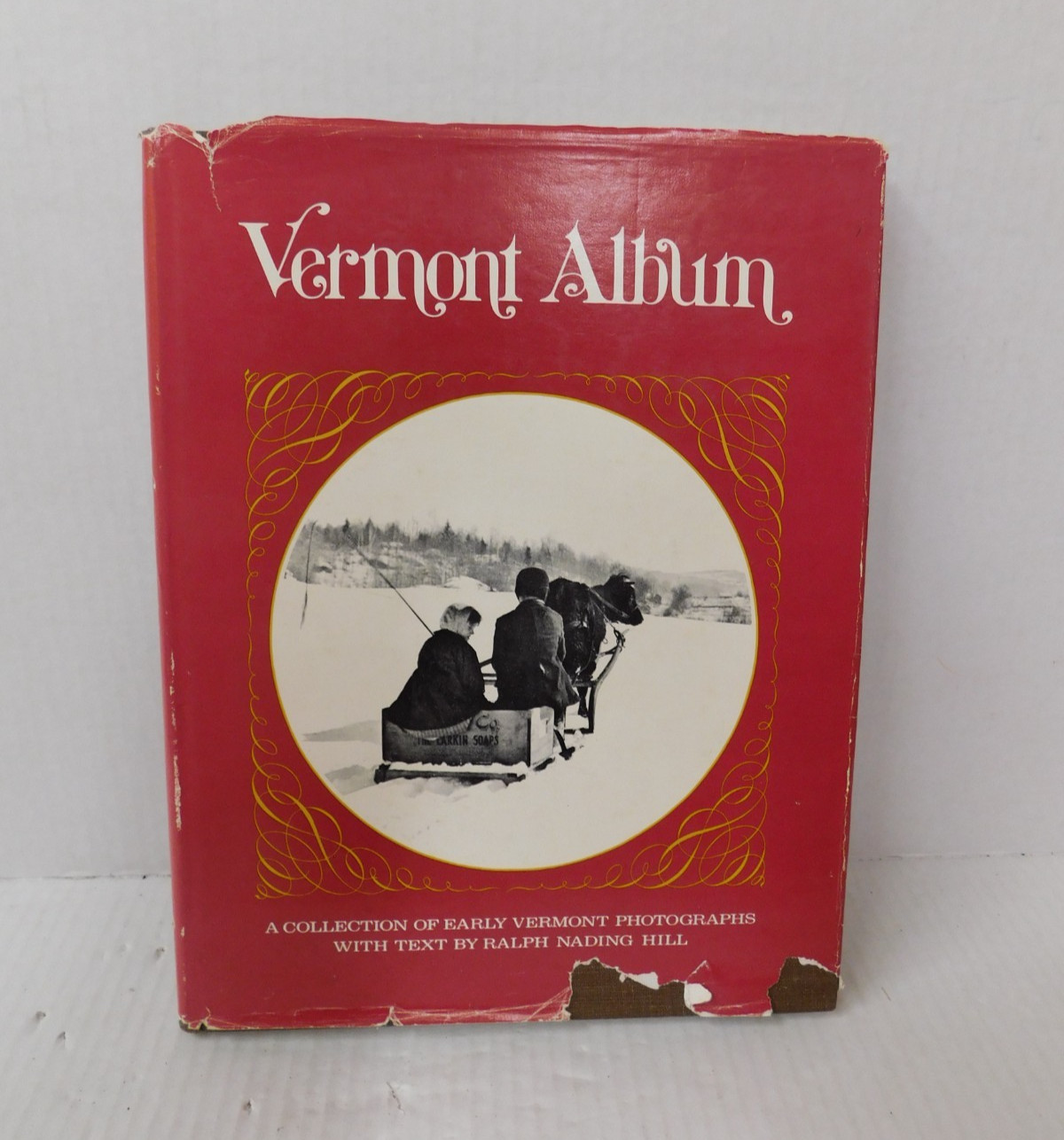 Vintage VERMONT ALBUM Collection of Early Vermont Photos w/ Text Ralph Hill 1974