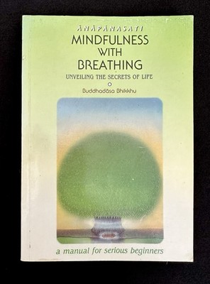 Mindfulness with Breathing Buddhadasa Bhikkhu 1989 PB VG Thai Dhamma Manual