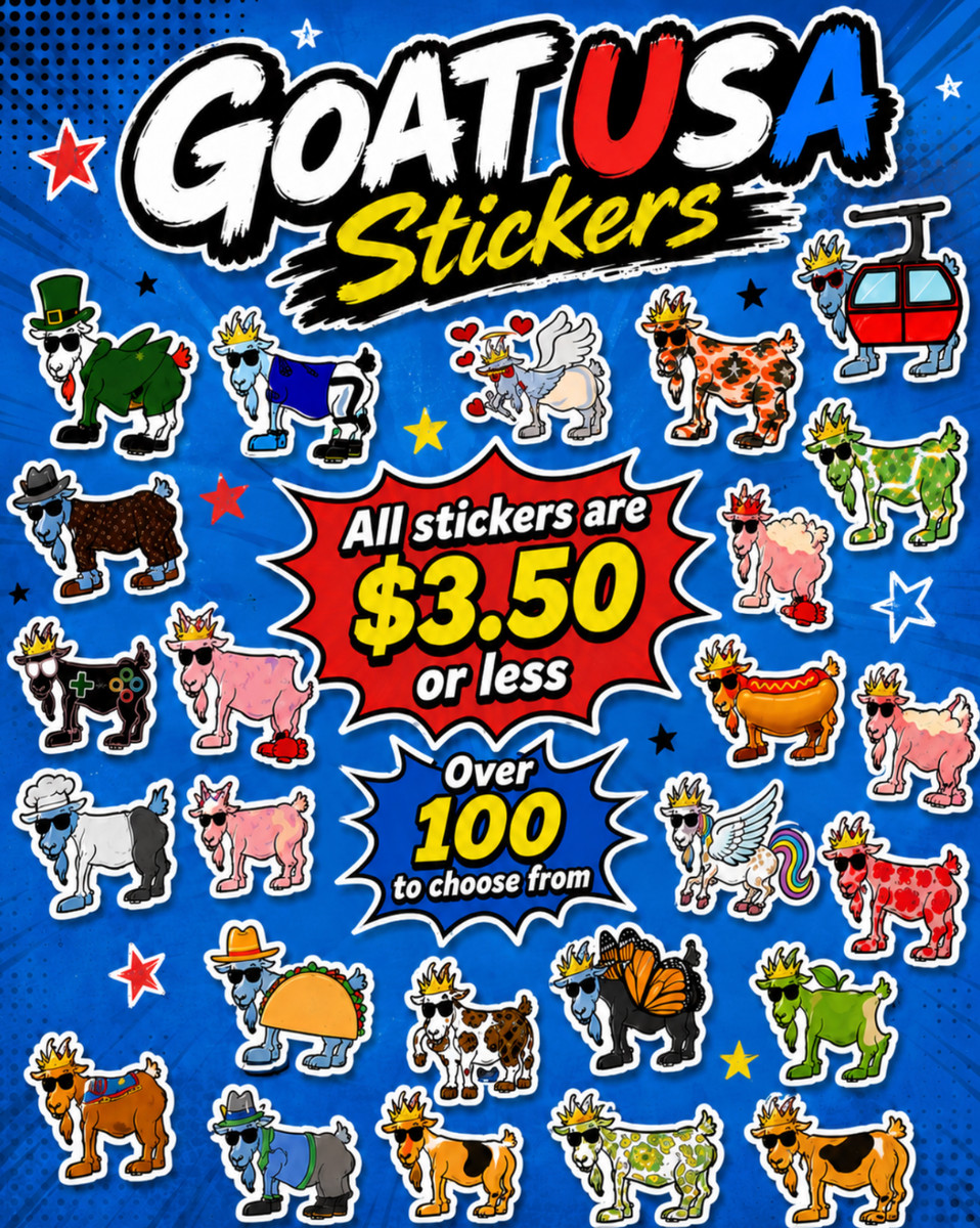 🚨All Goat USA Stickers $3.50 or less  🐐🚨