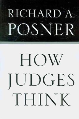 How Judges Think von Richard A. Posner (englisch) Taschenbuch