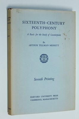 Sixteenth Century Polyphony : A Basis for the Study of Counterpoint by A Merritt