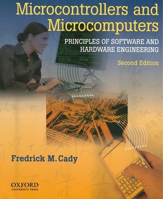 Microcontrollers and Microcomputers Principles of Software and Hardware Enginee,