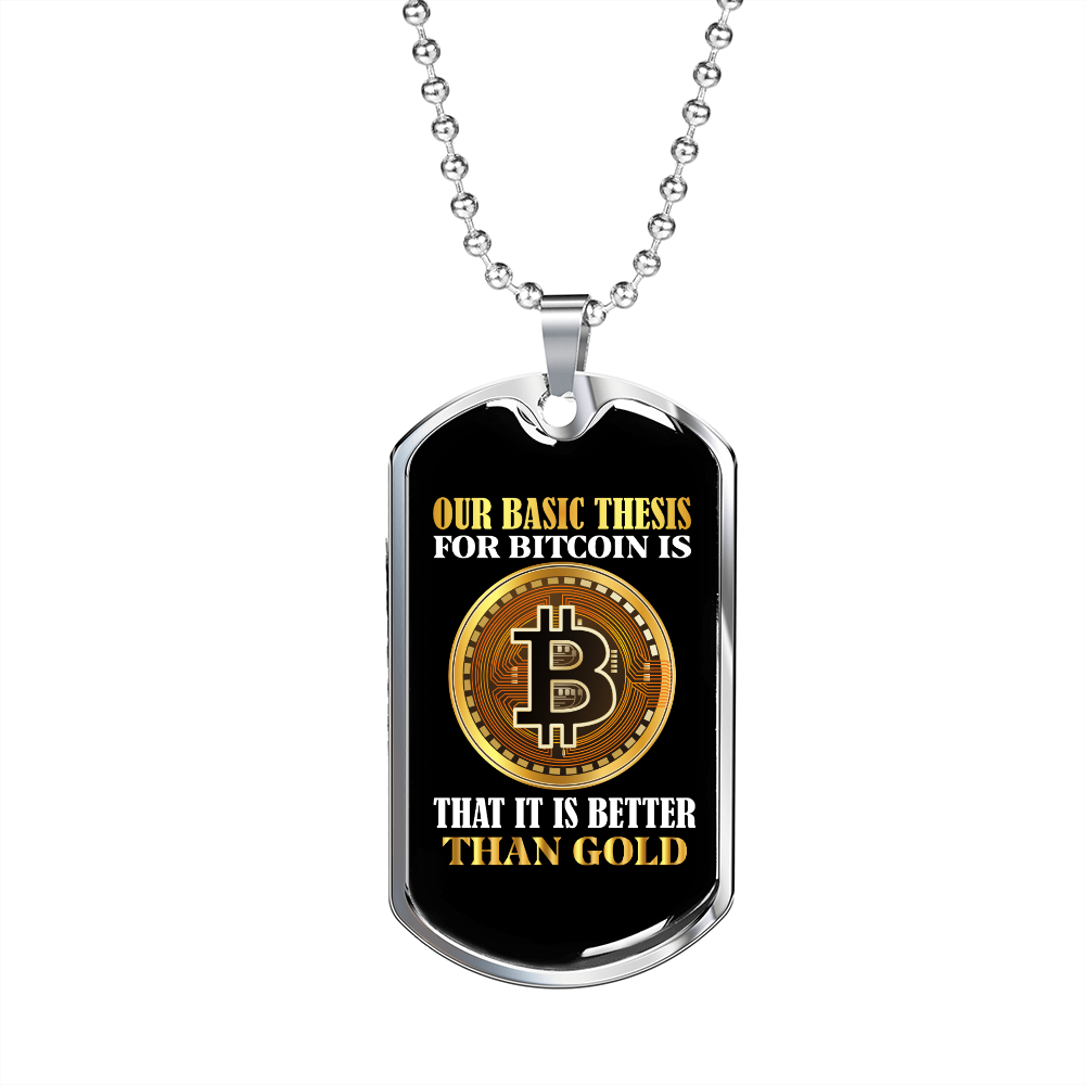 Bitcoin is Better Than Gold Necklace Stainless Steel or 18k Gold Dog Ta