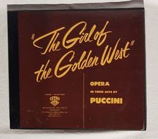 "The girl of the Golden West" by Puccini / 3 dischi 78 giri