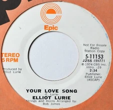 Elliot Lurie Your Love Song -Easy Rock -Looking Glass EX DJ Promo 45 7" Vinyl