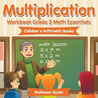 Gusto | Multiplication Workbook Grade 2 Math Essentials Children's Arithmetic...