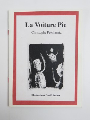 La Voiture Pie - Christophe Petchanatz - 1994 - illustrierte poetische Erzählung