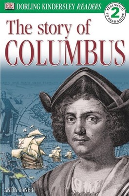 The Story of Christopher Columbus (DK Reader Level 2: Beginning to Read Alon...