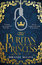 The Puritan Princess: The stunning and unforgettable... - Malins, Miranda