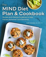 The Mind Diet Plan and Cookbook: Recipes and Lifestyle Guideline