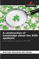 Ana Luiza GonçAlves Dos Santos | A Construction Of Knowledge About The Aids...