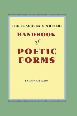 The Teachers & Writers Handbook of Poetic Forms Ron Padgett Taschenbuch Englisch